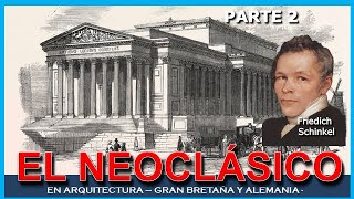 Arquitectura en Inglaterra y AlemaniaEl Neoclasico Parte 2 PalladianismoGreek revaival Schinkel [upl. by Errol]