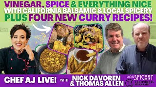 Vinegar Spice amp Everything Nice with California Balsamic amp Local Spicery PLUS 4 NEW Curry Recipes [upl. by Donn]