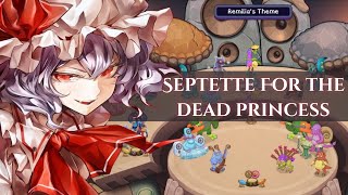 Septette for the Dead Princess REVAMP  My Singing Monsters Composer [upl. by Stochmal81]