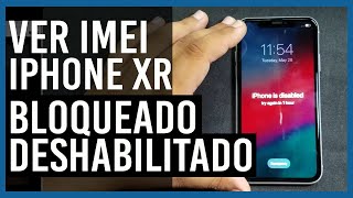 ✔️Ver IMEI en Iphone XRXSXS MAX11121314 📱DESACTIVADO o bloqueado [upl. by Kendricks]