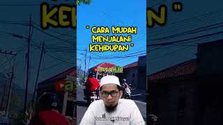 ustadz adi hidayat  CARA MUDAH MENJALANI KEHIDUPAN [upl. by Halverson]