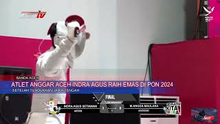 ATLET ANGGAR ACEH INDRA AGUS RAIH EMAS DI PON 2024 [upl. by Alet619]