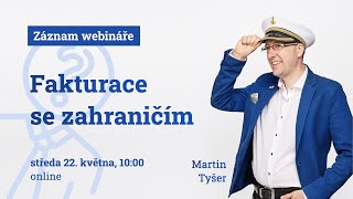 Záznam webináře Fakturace se zahraničím [upl. by Rooney424]