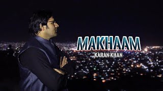 Karan Khan  Makhaam  Zartaar Album  Official  Video Song کرن خان  ماښام  زرتارالبم  پښتوکلام [upl. by Imarej665]