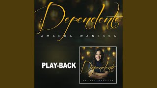 Dependente Playback [upl. by Hollyanne]