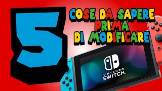 5 cose da sapere PRIMA di modificare la Switch [upl. by Sik]