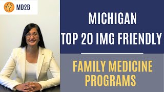 The Top 20 Most IMG Friendly Family Medicine Programs in Michigan [upl. by Schinica758]