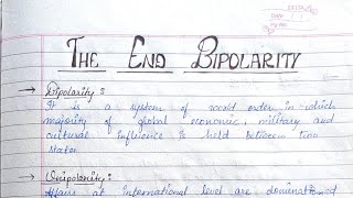 Handwritten notes of The End of Bipolarity class 12  The End of Bipolarity class 12 [upl. by Muir456]