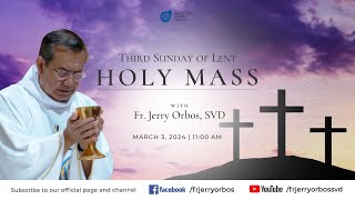 Holy Mass 1100AM 03 March 2024  Third Sunday of Lent with Fr Jerry Orbos SVD [upl. by Gladi]