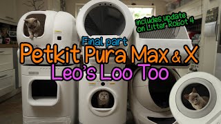 SELF CLEANING LITTER BOX Mega Test 3 Petkit Pura Max Pura X Leos Loo Too and CONCLUSIONS [upl. by Ynaittirb]