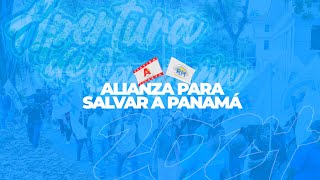 LANZAMIENTO DE CAMPAÑA ALIANZA PARA SALVAR PANAMA [upl. by Barling708]