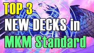 Top 3 New Decks in MKM Standard  Magic the Gathering  Mtg [upl. by Tillfourd424]