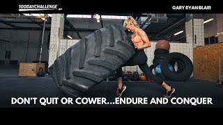 Don’t Quit or Cower…Endure and Conquer [upl. by Arthur22]