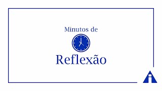 Minutos de Reflexão  Embora o sofrimento no mundo aumenta o povo de Deus é mais abençoado [upl. by Nesyrb]