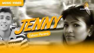 Jenny ජෙනී  Tehan Perera  Official Music Video  M Entertainments [upl. by Nanahs563]