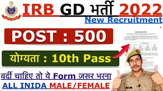 IRB GD Recruitment 2022  TSR Rifleman New Vacancy  All India 10th Pass Male Female  Apply Online [upl. by Yziar837]