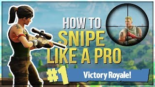 HOW TO WIN  Sniper Guide and Tips Fortnite Battle Royale [upl. by Enitsej]