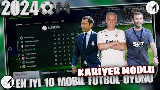 KARİYER MODLU EN İYİ 10 MOBİL FUTBOL OYUNU GÜNCEL LİSTE 2024  TOP 10 MOBILE FOOTBALL CAREER GAME [upl. by Berriman]