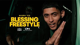 Miero YIC  Blessing Freestyle Official Music Video Prod By Tonic [upl. by Tine]