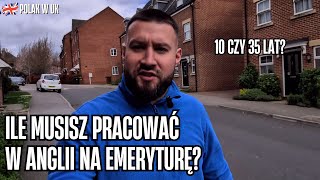 CAŁA PRAWDA O ANGIELSKIEJ EMERYTURZE Czy jest tak wysoka jak Ci się wydaje polacywuk [upl. by Meta]