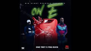 Fbg Duck x OneTrey  On E Official Audio [upl. by Anaxor763]