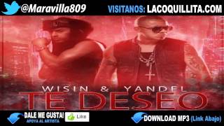 Wisin amp Yandel  Te Deseo New Reggaeton 2013 ORIGINAL [upl. by Uhsoj]