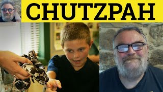 🔵 Chutzpah Meaning  How to say Chutzpah  Chutzpa Defined  Hutspah Examples  Khutzpah Chutspah [upl. by Honebein]