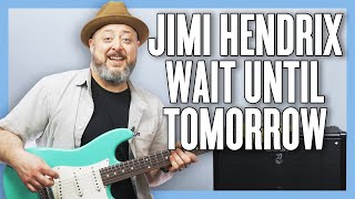 Jimi Hendrix Wait Until Tomorrow Guitar Lesson  Tutorial [upl. by El]