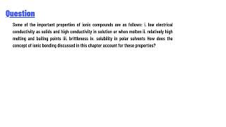 Some of the important properties of ionic compounds are [upl. by Aneloaup]