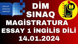 14012024 DİM SINAQ İNGİLİS DİLİ MAGİSTRATURA ESSAY 1  Magistr Sınaq İmtahanı ESSE 14 yanvar 2024 [upl. by Acirtap]