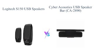 Logitech S150 USB Speakers vs Cyber Acoustics Speaker Bar 🎵 Which is Better for You [upl. by Relyuhcs]