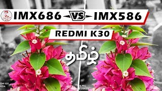 Redmi K30  64MP Sony IMX686 vs 48MP IMX586 கேமரா Comparison தமிழ் [upl. by Guttery]