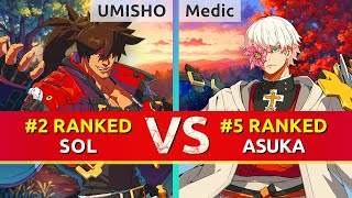 GGST ▰ UMISHO 2 Ranked Sol vs Medic 5 Ranked Asuka High Level Gameplay [upl. by Llehsyt]