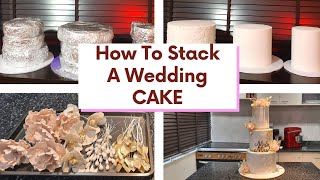 How To Stack and Decorate A Wedding Cake  3 Tiered Cake Design Tutorial [upl. by Santini]