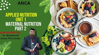 BSN KMU 2nd SEMESTER applied nutrition unit 1 maternal nutrition part 2 [upl. by Heisel]