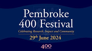 Pembroke 400 Festival Highlights of Pembroke College Oxfords 400th Anniversary [upl. by Gebler]