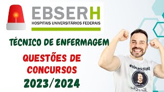 Questões de concursos EBSERH  Técnico de Enfermagem 20232024 [upl. by Maryann]