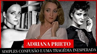 ADRIANA PRIETO  MORREU DE MANEIRA TRÁGICA E INESPERADA CONHEÇA O TRISTE FIM DE ADRIANA PRIETO [upl. by Salot]