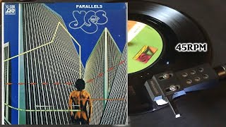 Yes  Parallels 1977 Atlantic  K 10999 Vinyl 7quot Single 45 RPM [upl. by Gradeigh340]