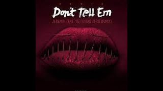 TEEJAY DRIFT REMIX Ft JEREMIH DONT TELL EM  A KAGGZ MASHUP [upl. by Nannoc]