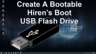 Create a Bootable Hirens Boot on a USB Flash Drive 2018 [upl. by Clarissa]