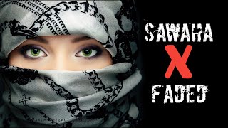 Sawaha X Faded The Beauty of Arab Music MuzifyOfficial [upl. by Etiuqal792]