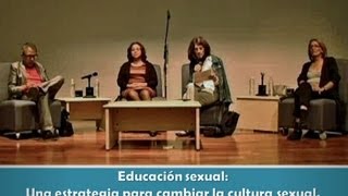 Educación sexual Una estrategia para cambiar la cultura sexual [upl. by Benildis544]