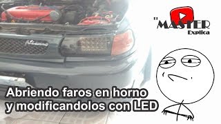 Como abrir faros en horno modificando faros [upl. by Siubhan]