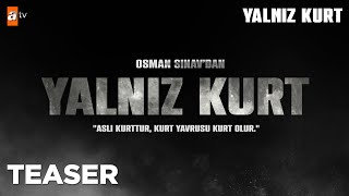 Yalnız Kurt Teaser atvturkiye [upl. by Kall]