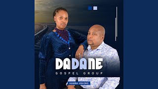 Ngiyabonga feat Dadane Gospel Group [upl. by Avruch]