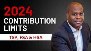 2024 Contribution Limits For The TSP FSA amp HSA [upl. by Eves]