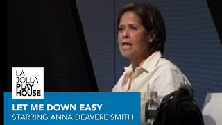 LET ME DOWN EASY Starring Anna Deavere Smith [upl. by Aloeda155]