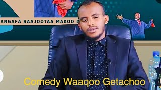 Comedy Waaqoo Getaachoo 2024 official video [upl. by Apul]