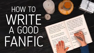 How to Write A Good Fanfiction [upl. by Annaicul]